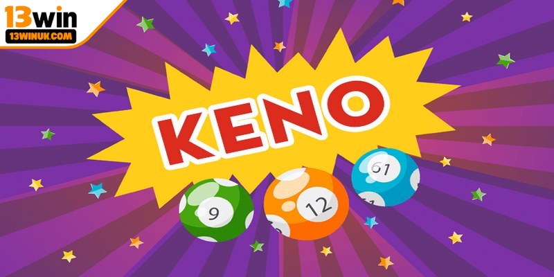 Keno là một hình thức xổ số hiện đại rất thú vị và hấp dẫn