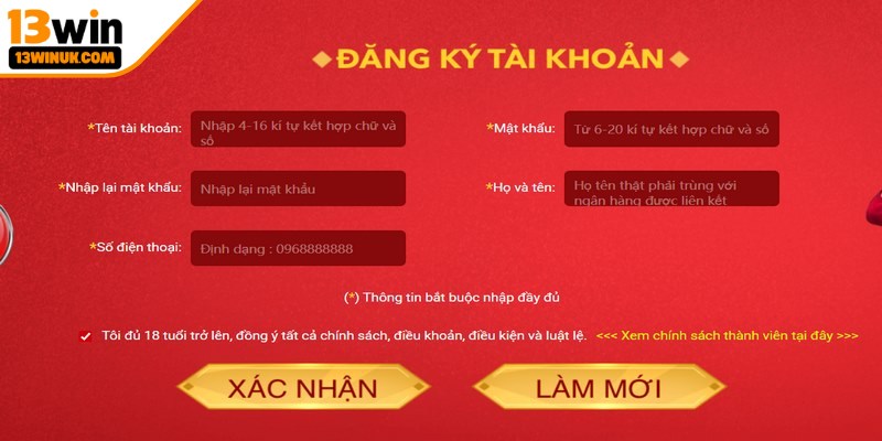 Điền đầy đủ và chính xác thông tin đăng ký 13win rất quan trọng