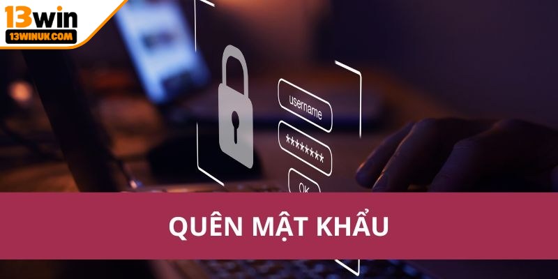 Hỗ trợ trực tiếp từ trung tâm 13Win luôn sẵn sàng giúp khi bạn quên mật khẩu